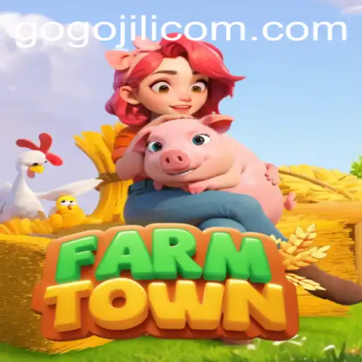Exploring the World of FarmTown and the Role of GoGoJILI