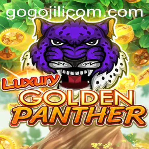 Explore the Excitement of LUXURYGOLDENPANTHER: A GoGoJILI Adventure