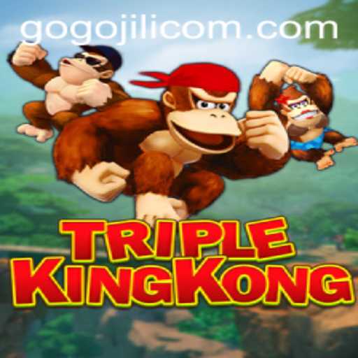 Unveiling TripleKingKong: A Deep Dive into GoGoJILI's Latest Gaming Sensation